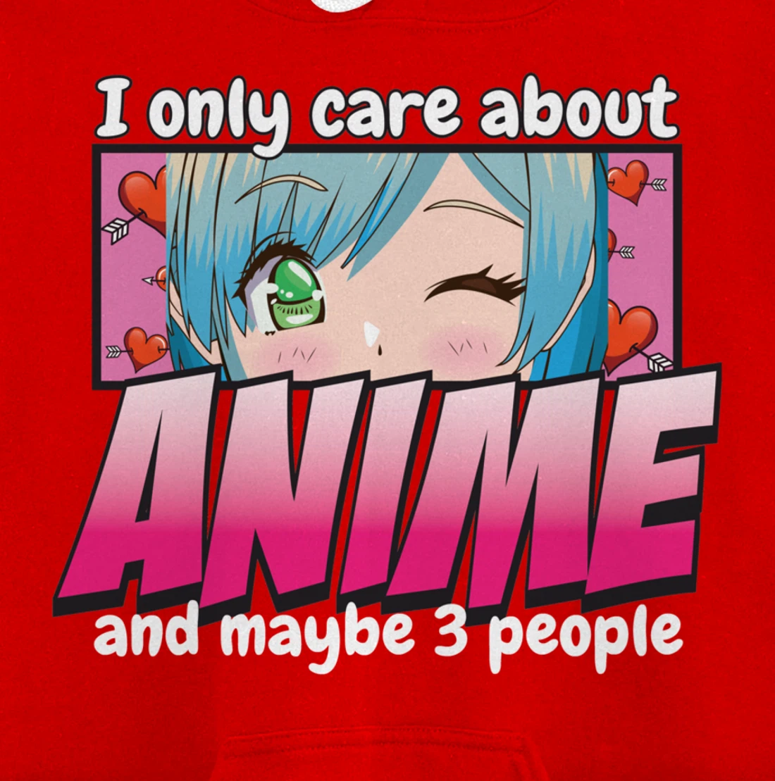 I Only Care About Anime - Anime Lovers Japanese Waifu Pullover Hoodie