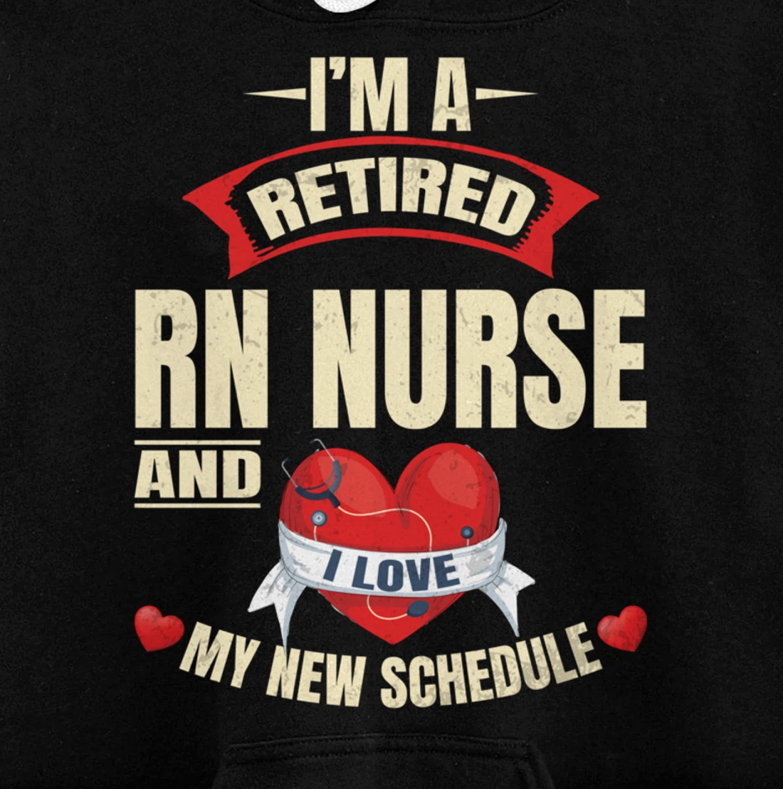 Funny Nursing Lover Graphic Women and Men Retired RN Nurse Pullover Hoodie