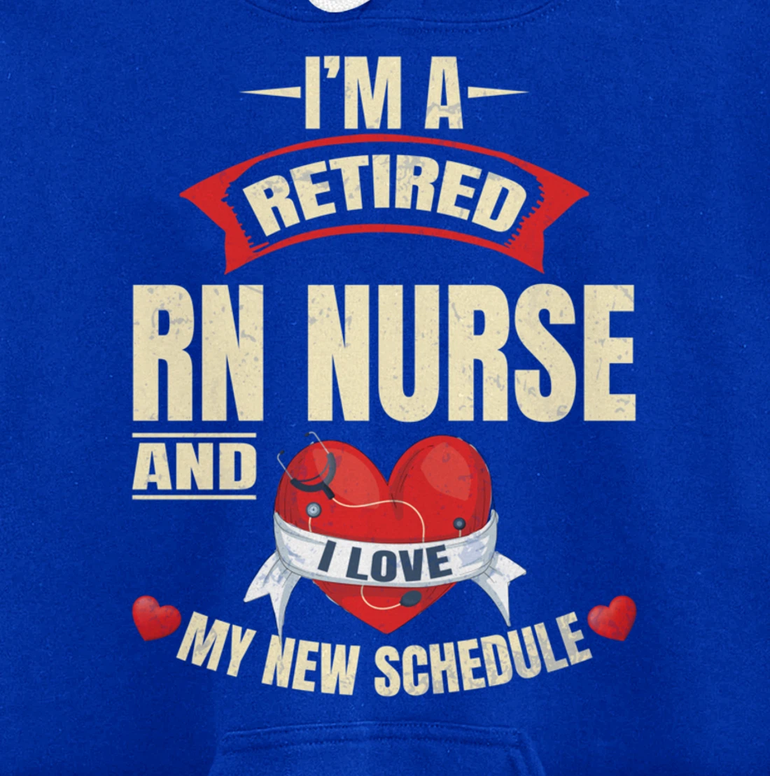 Funny Nursing Lover Graphic Women and Men Retired RN Nurse Pullover Hoodie