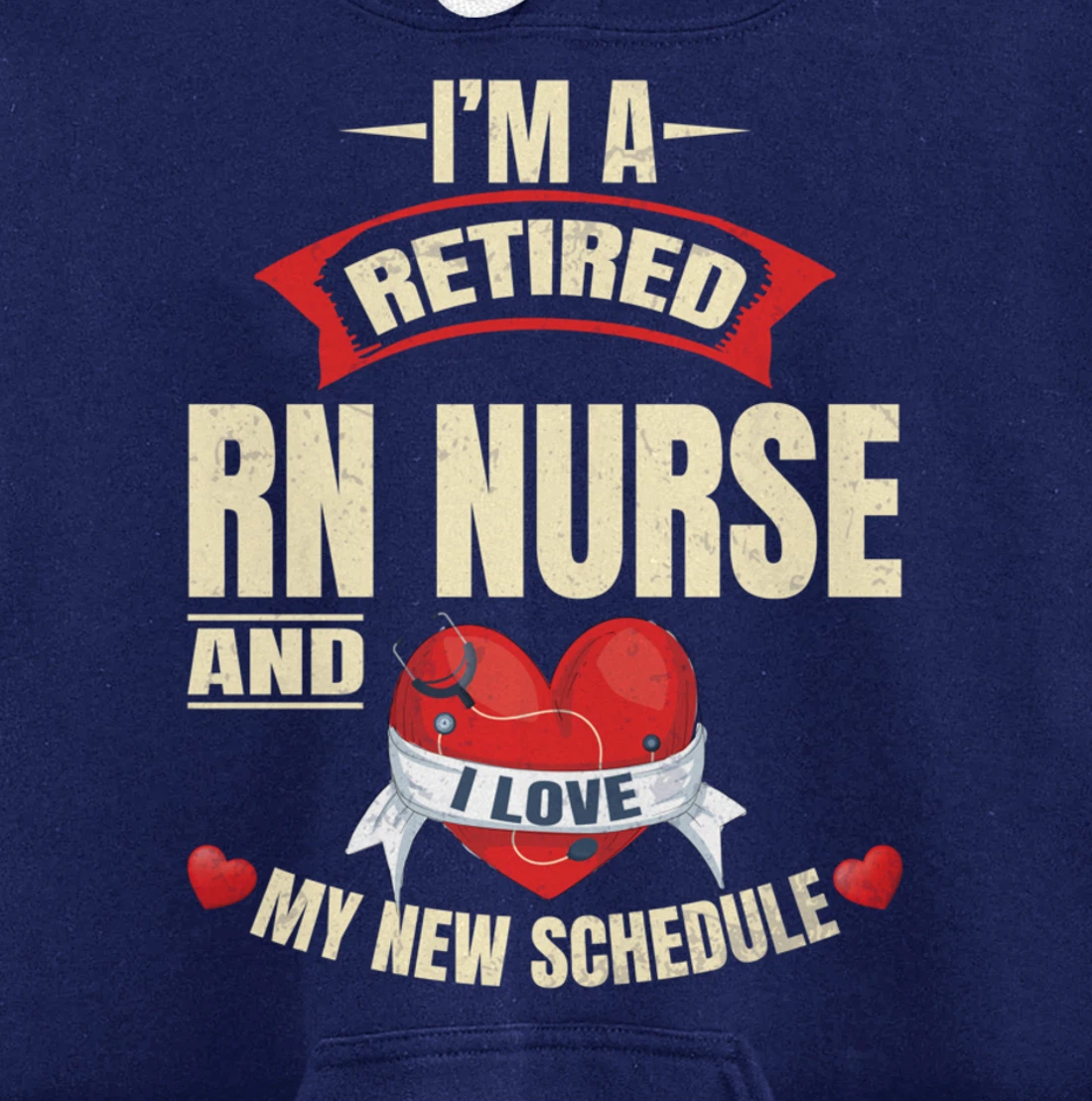 Funny Nursing Lover Graphic Women and Men Retired RN Nurse Pullover Hoodie