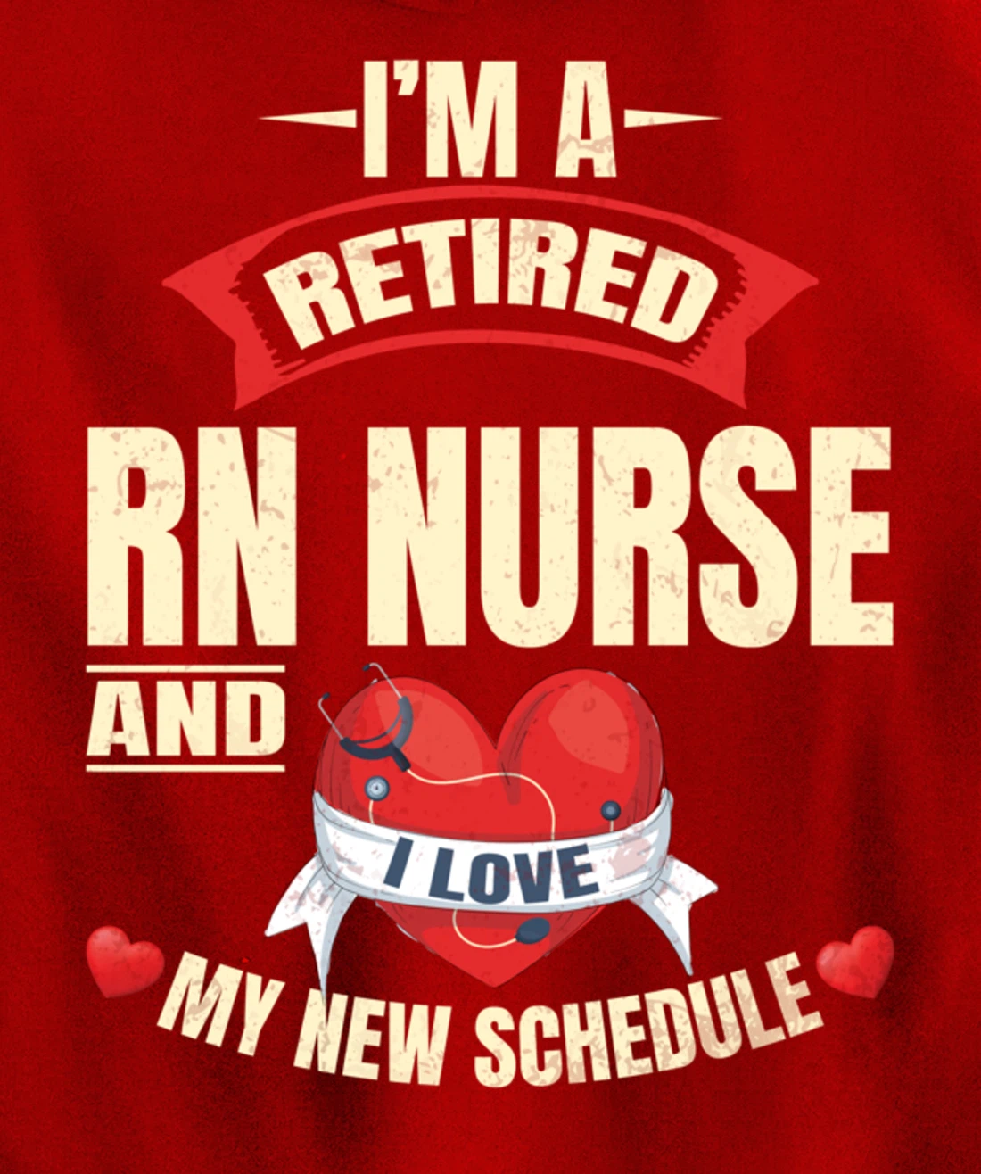 Funny Nursing Lover Graphic Women and Men Retired RN Nurse Pullover Hoodie