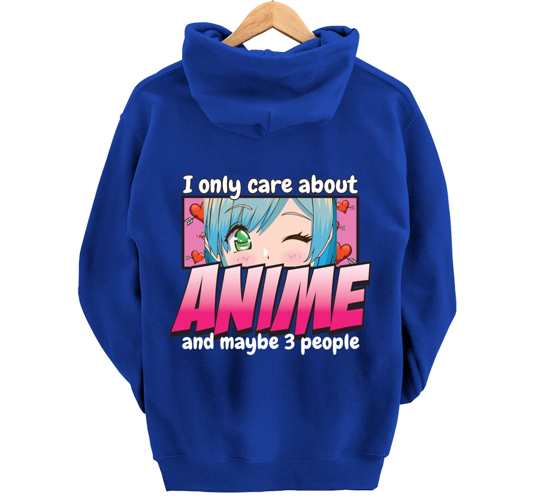I Only Care About Anime - Anime Lovers Japanese Waifu Pullover Hoodie