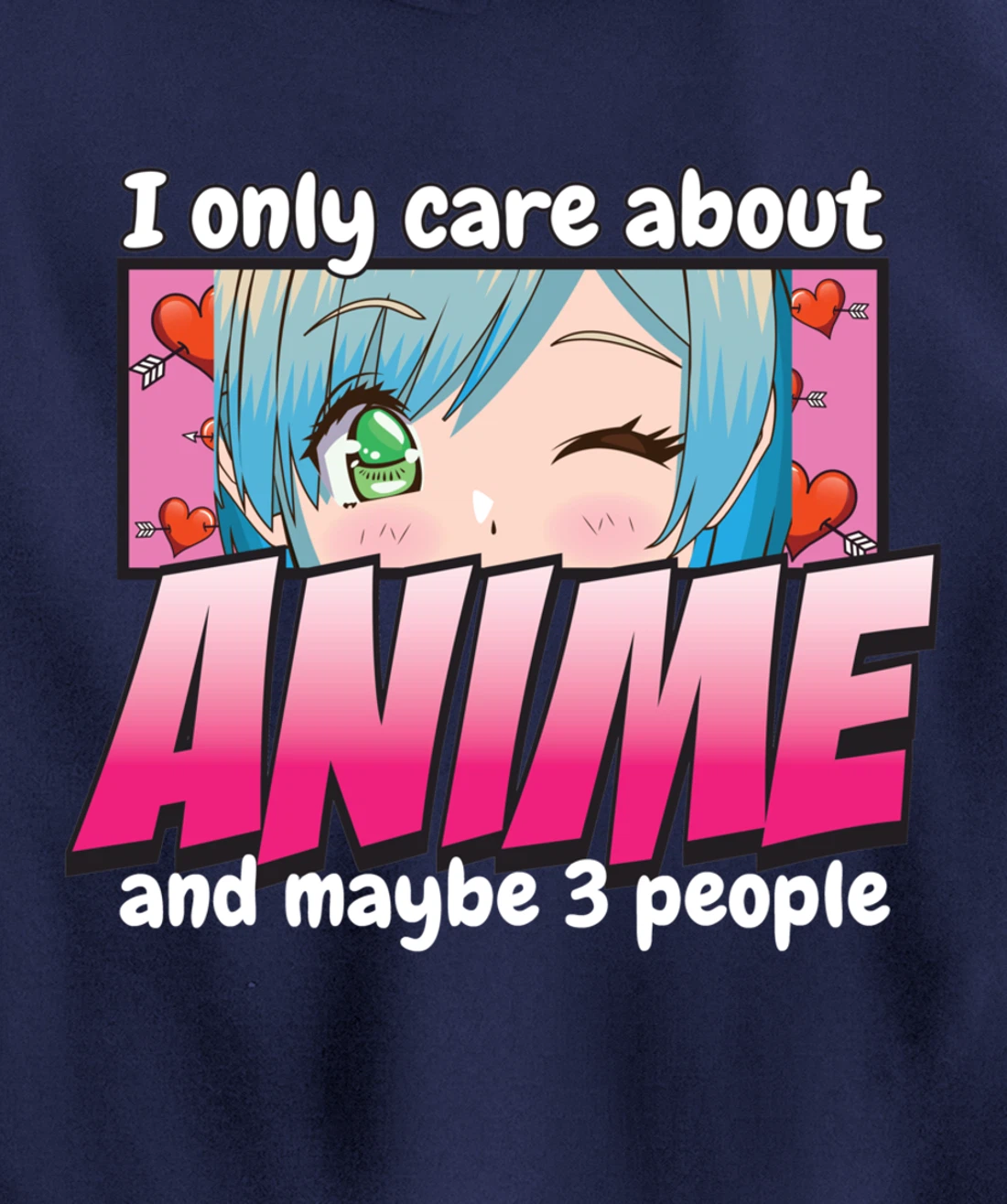 I Only Care About Anime - Anime Lovers Japanese Waifu Pullover Hoodie
