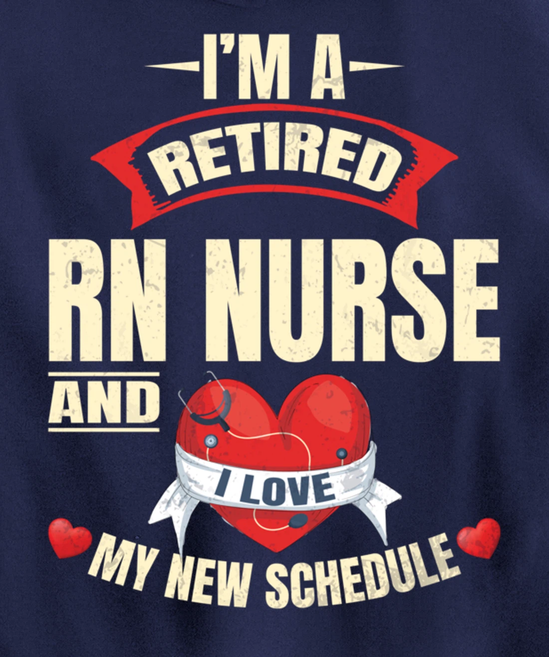 Funny Nursing Lover Graphic Women and Men Retired RN Nurse Pullover Hoodie
