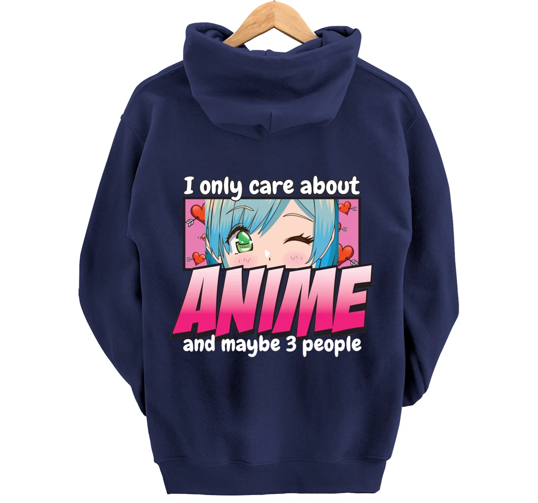 I Only Care About Anime - Anime Lovers Japanese Waifu Pullover Hoodie
