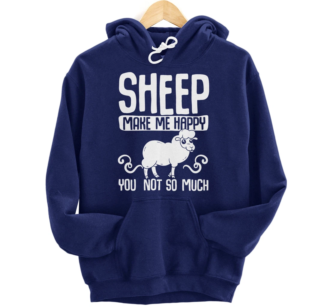 Farm Animals Funny Sheep Make Me Happy Pullover Hoodie