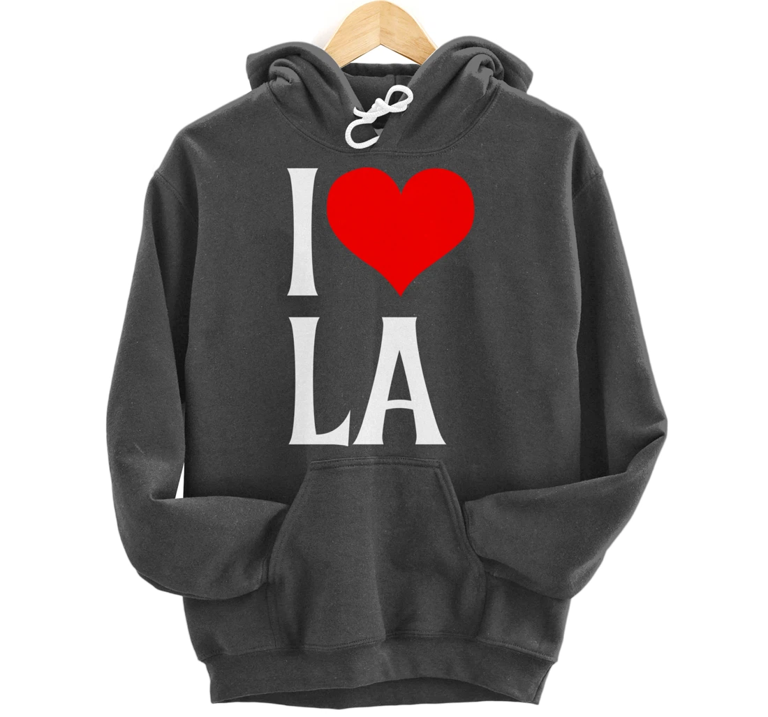 I Love LA I Heart Los Angeles LA Family Travel Souvenir Pullover Hoodie