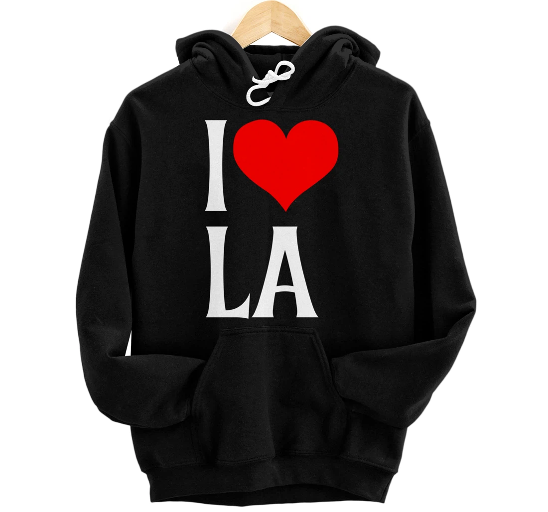 I Love LA I Heart Los Angeles LA Family Travel Souvenir Pullover Hoodie
