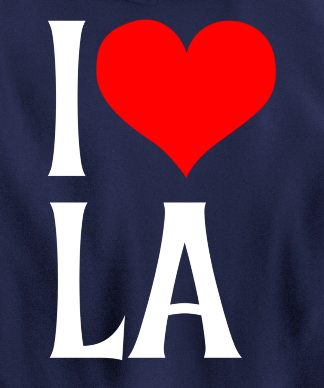 I Love LA I Heart Los Angeles LA Family Travel Souvenir Pullover Hoodie