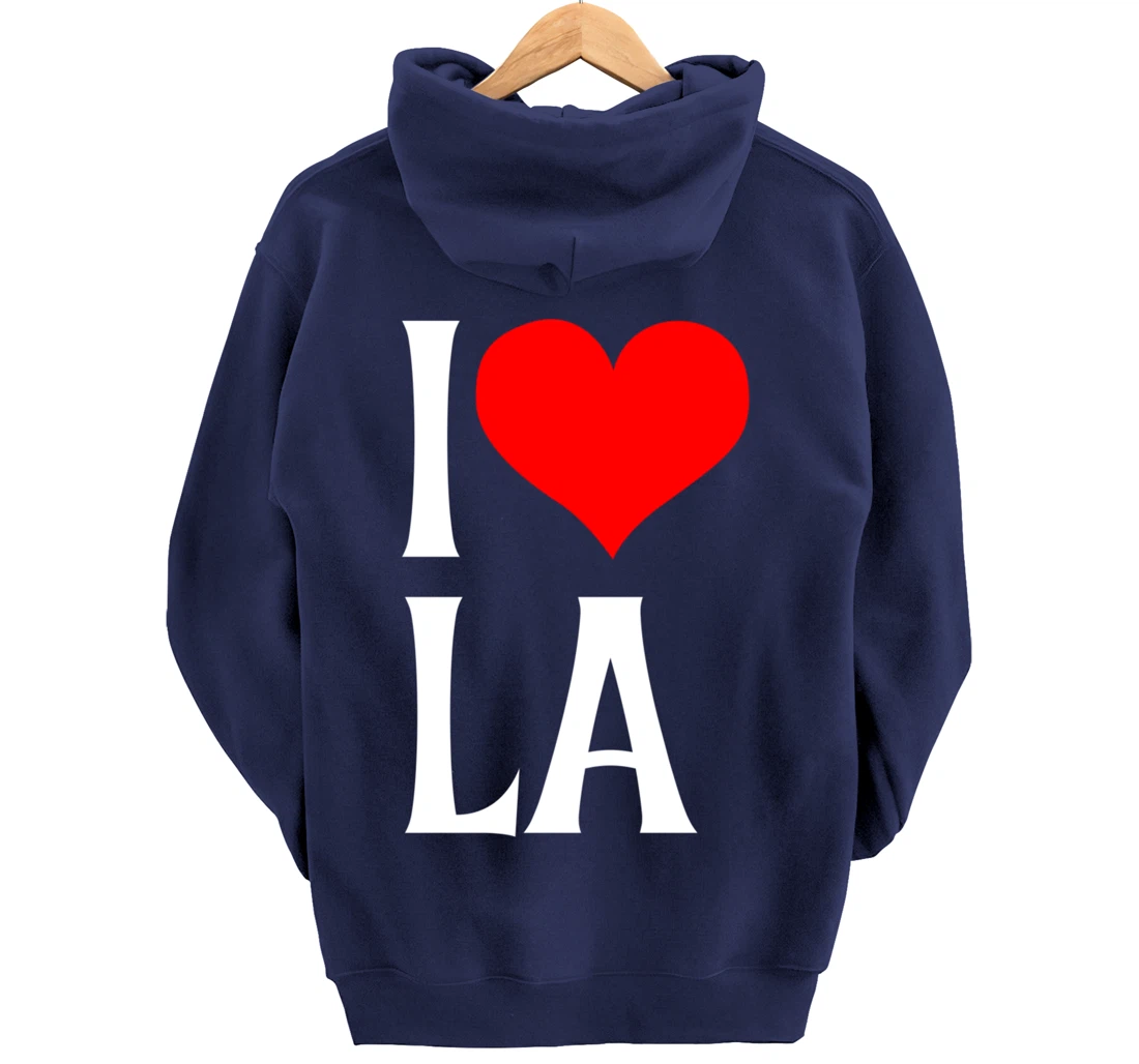 I Love LA I Heart Los Angeles LA Family Travel Souvenir Pullover Hoodie