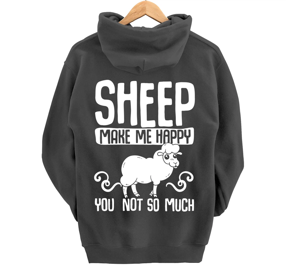 Farm Animals Funny Sheep Make Me Happy Pullover Hoodie