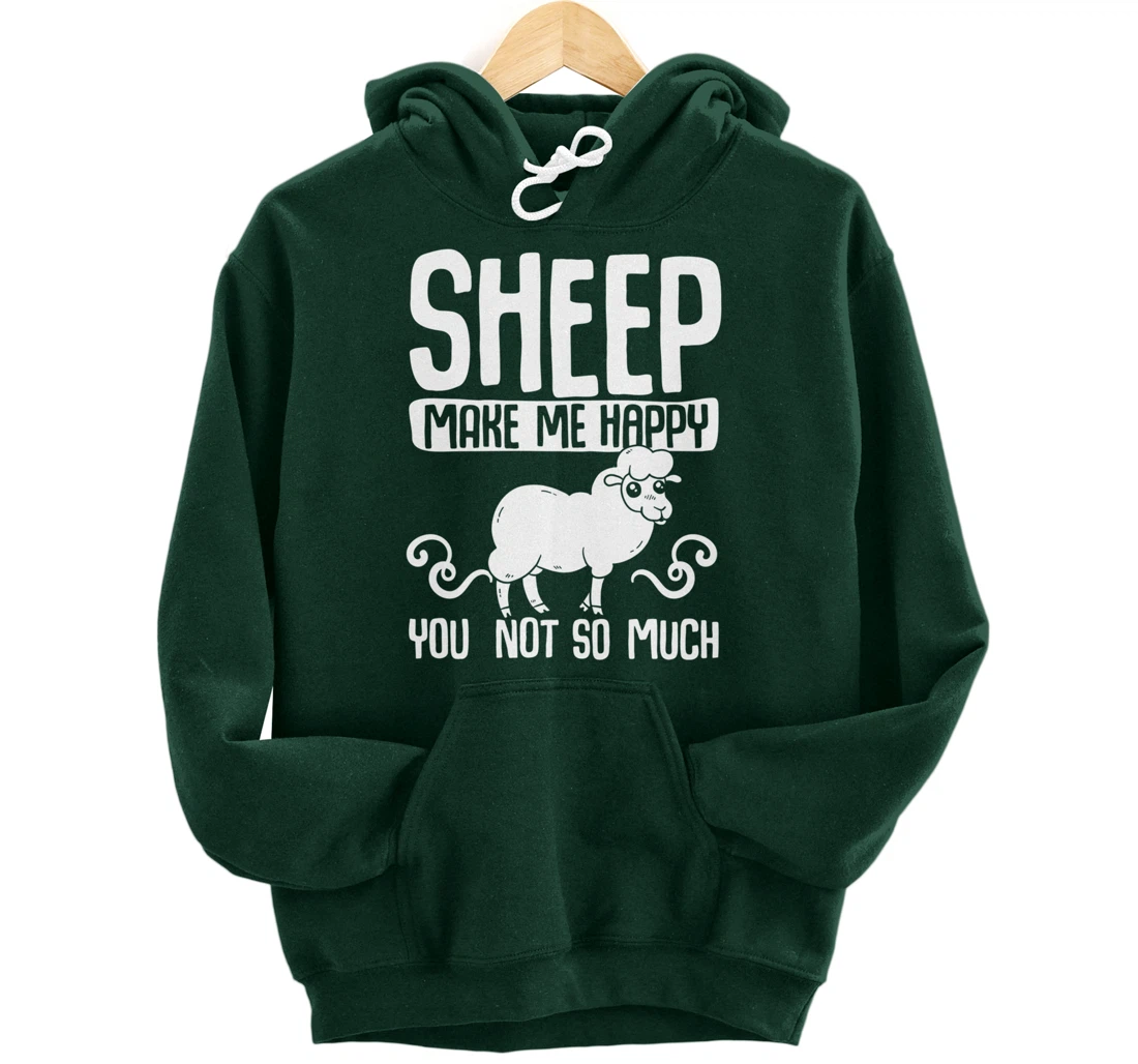 Farm Animals Funny Sheep Make Me Happy Pullover Hoodie