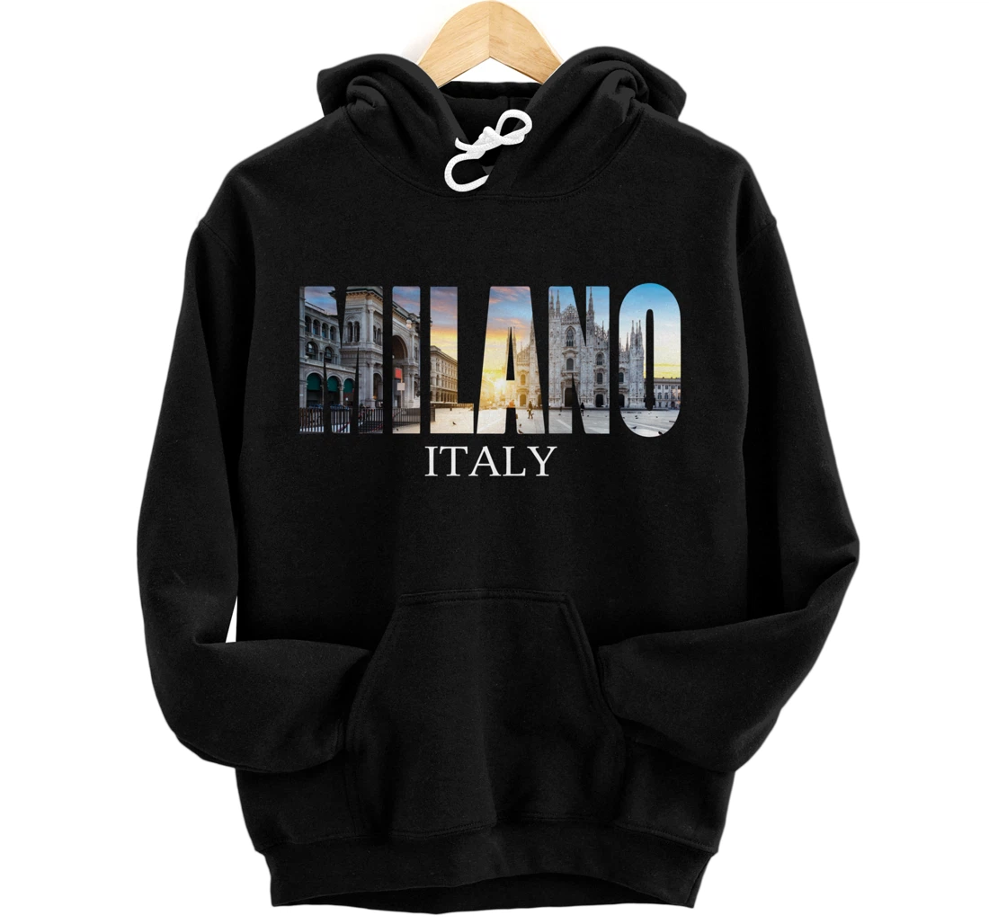 Milano Italy - Milan Italy Fashion Italian Graphic Pullover Hoodie