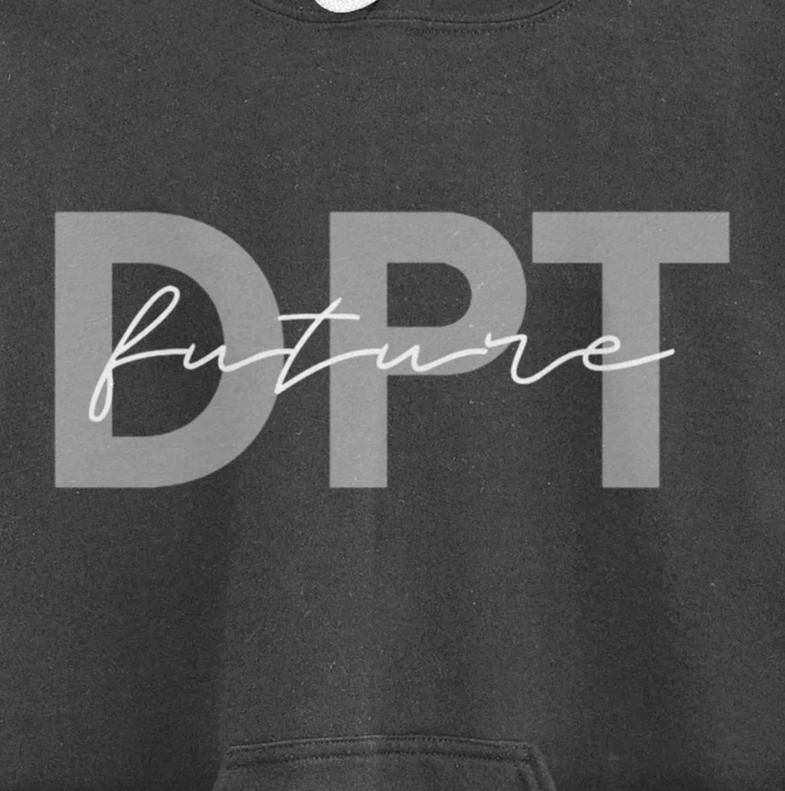 Doctor of Physical Therapy Physical Therapist Assistant PTA Pullover Hoodie