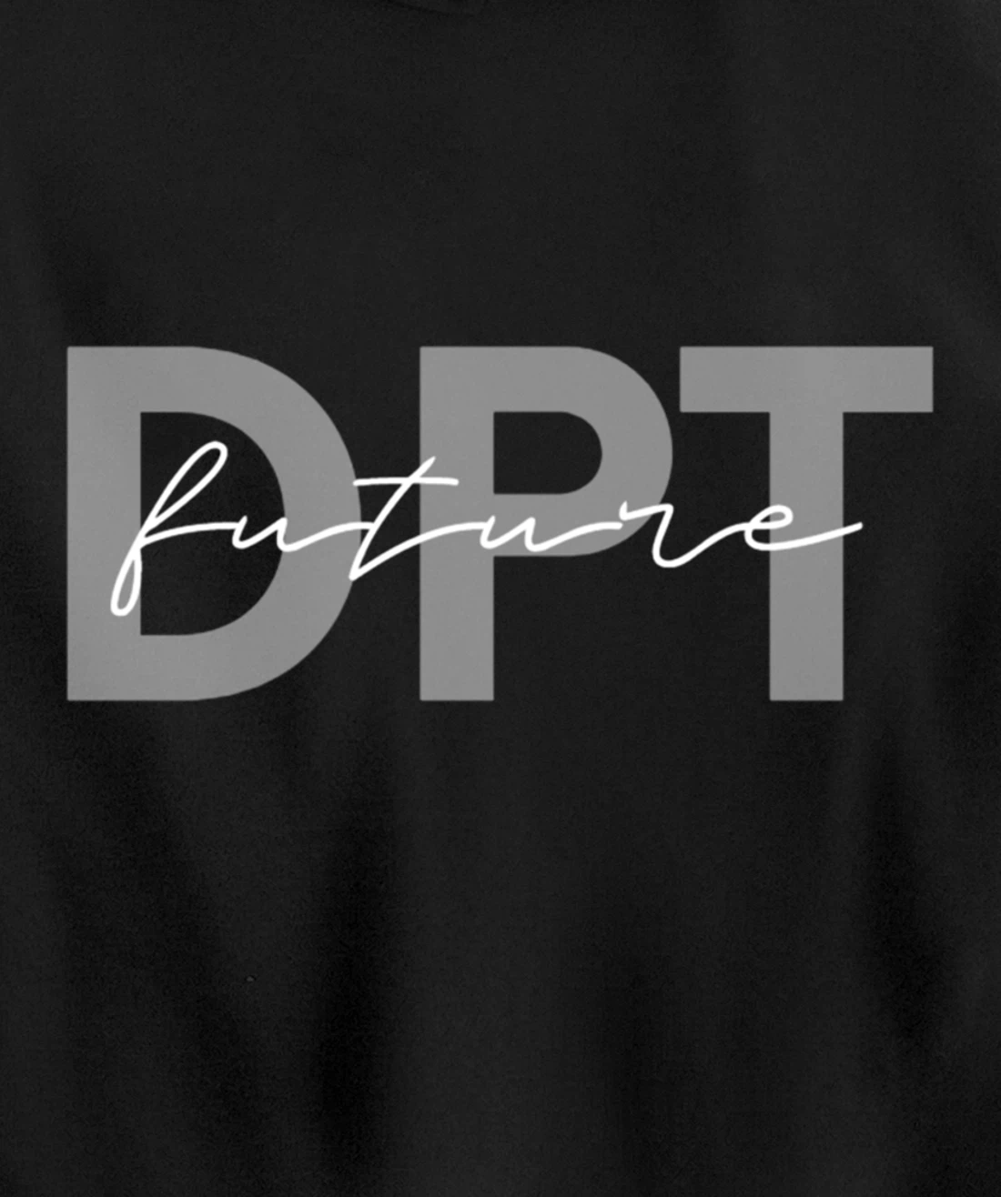 Doctor of Physical Therapy Physical Therapist Assistant PTA Pullover Hoodie