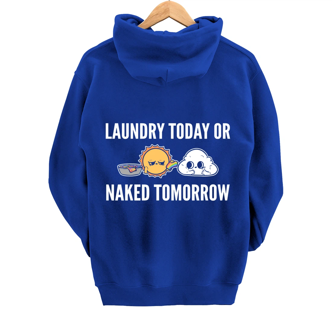 Naked tomorrow Funny Person Pullover Hoodie