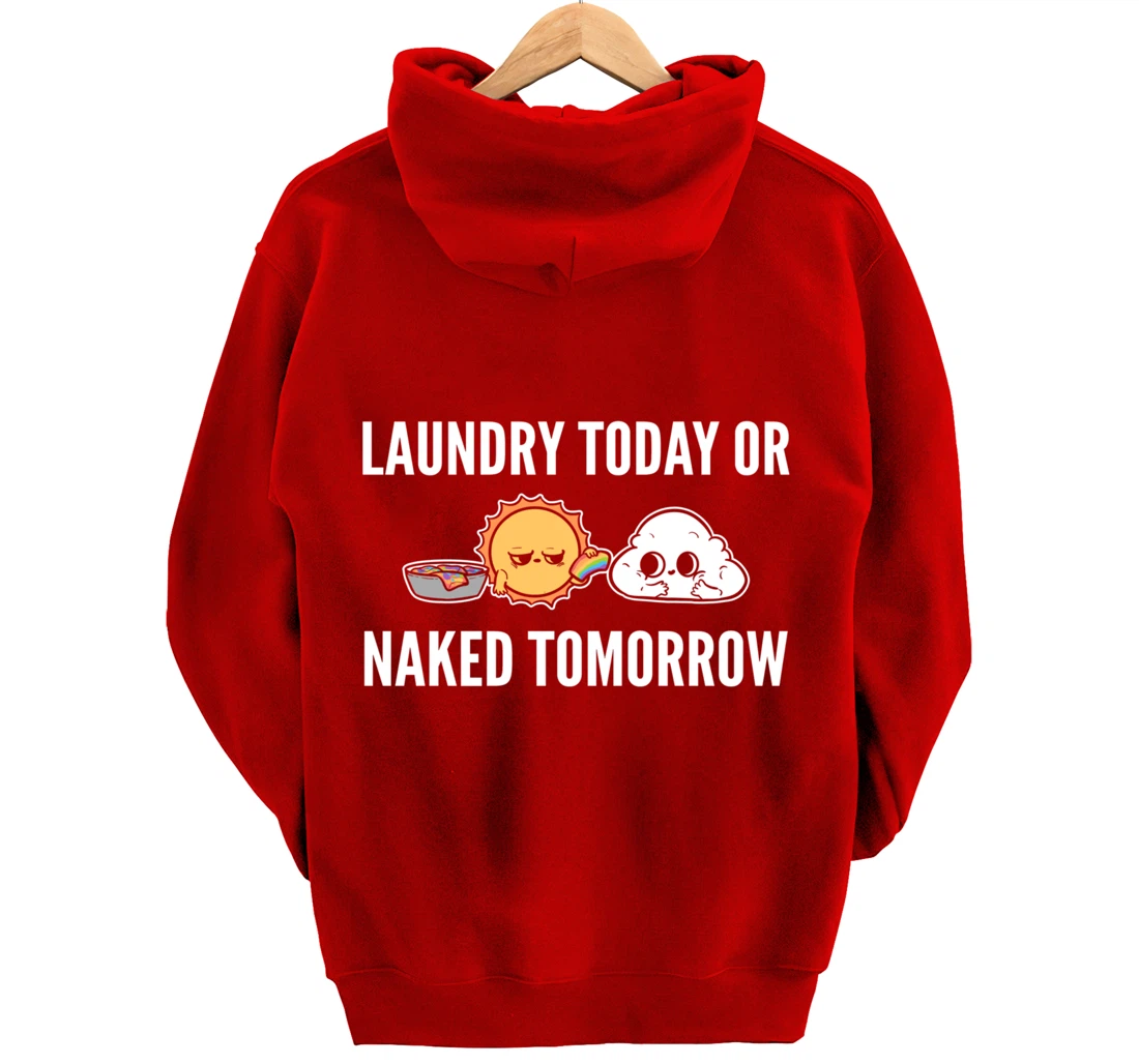 Naked tomorrow Funny Person Pullover Hoodie