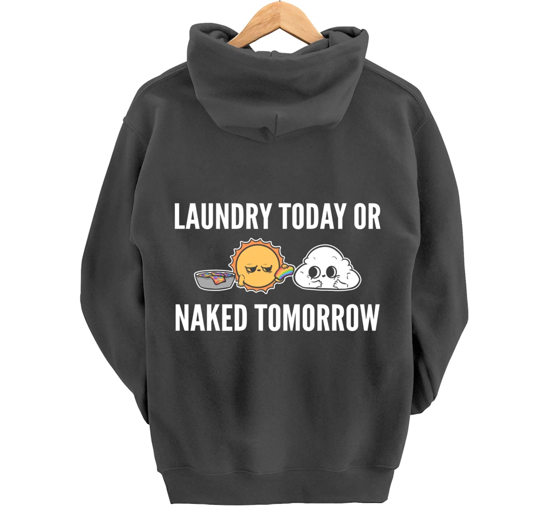 Naked tomorrow Funny Person Pullover Hoodie