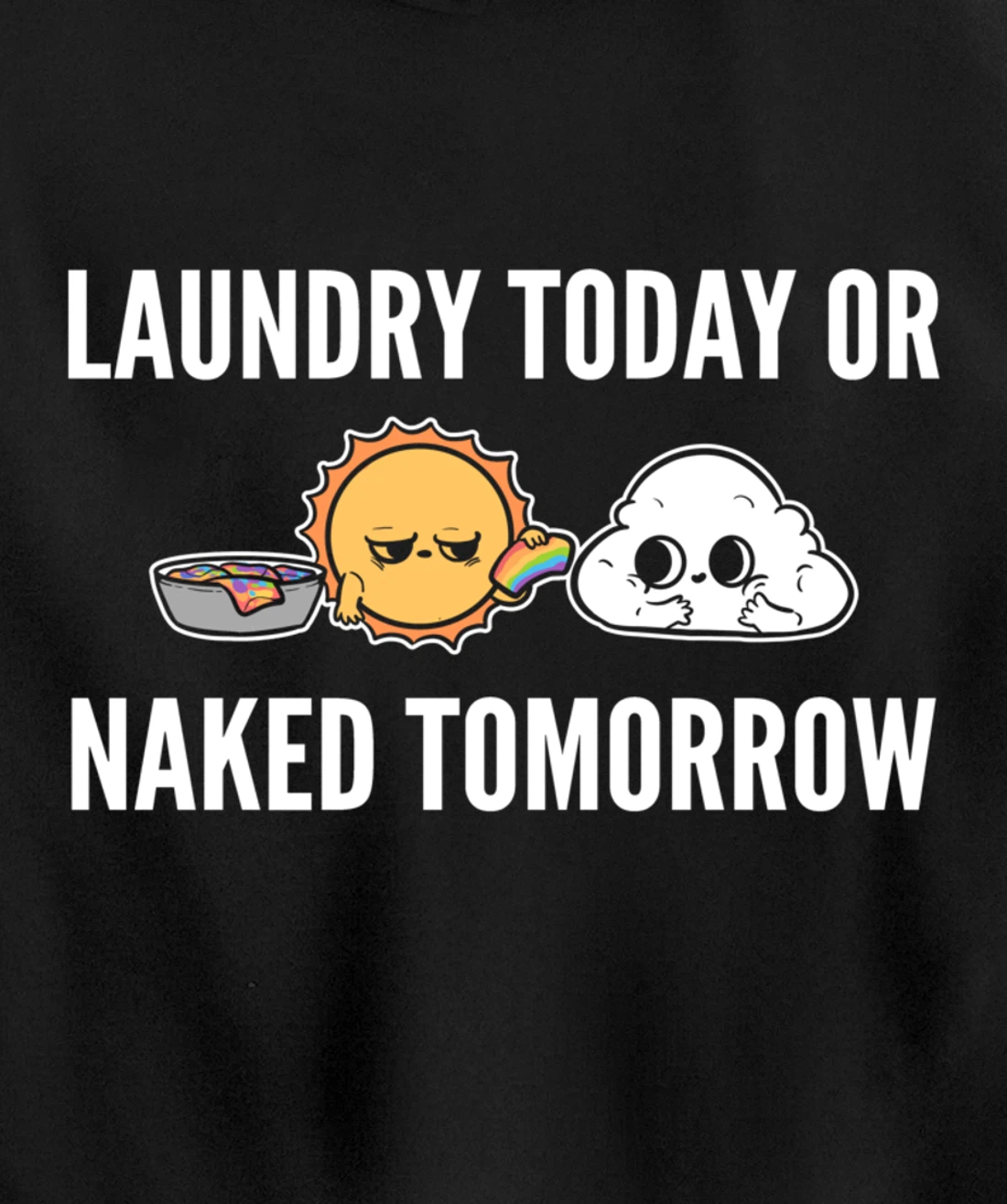 Naked tomorrow Funny Person Pullover Hoodie