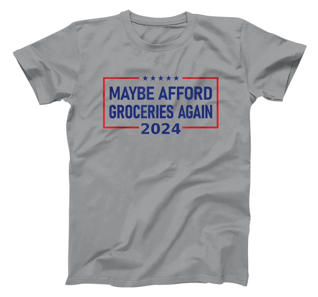 MAGA "Maybe Afford Groceries Again" Donald Trump 2024 Funny T-Shirt