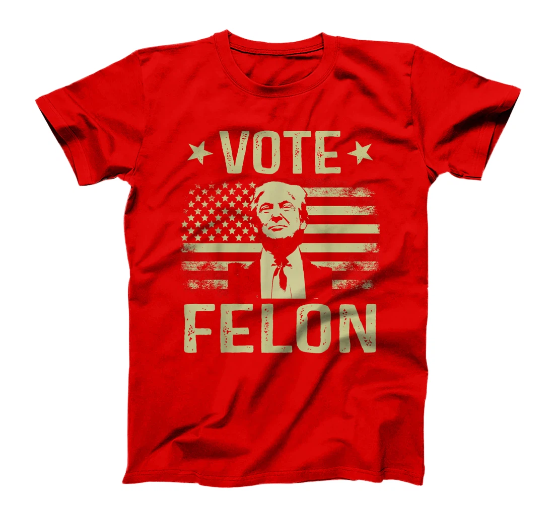 Vote Felon 2024 President Trump 45 47 Vote For The Felon T-Shirt