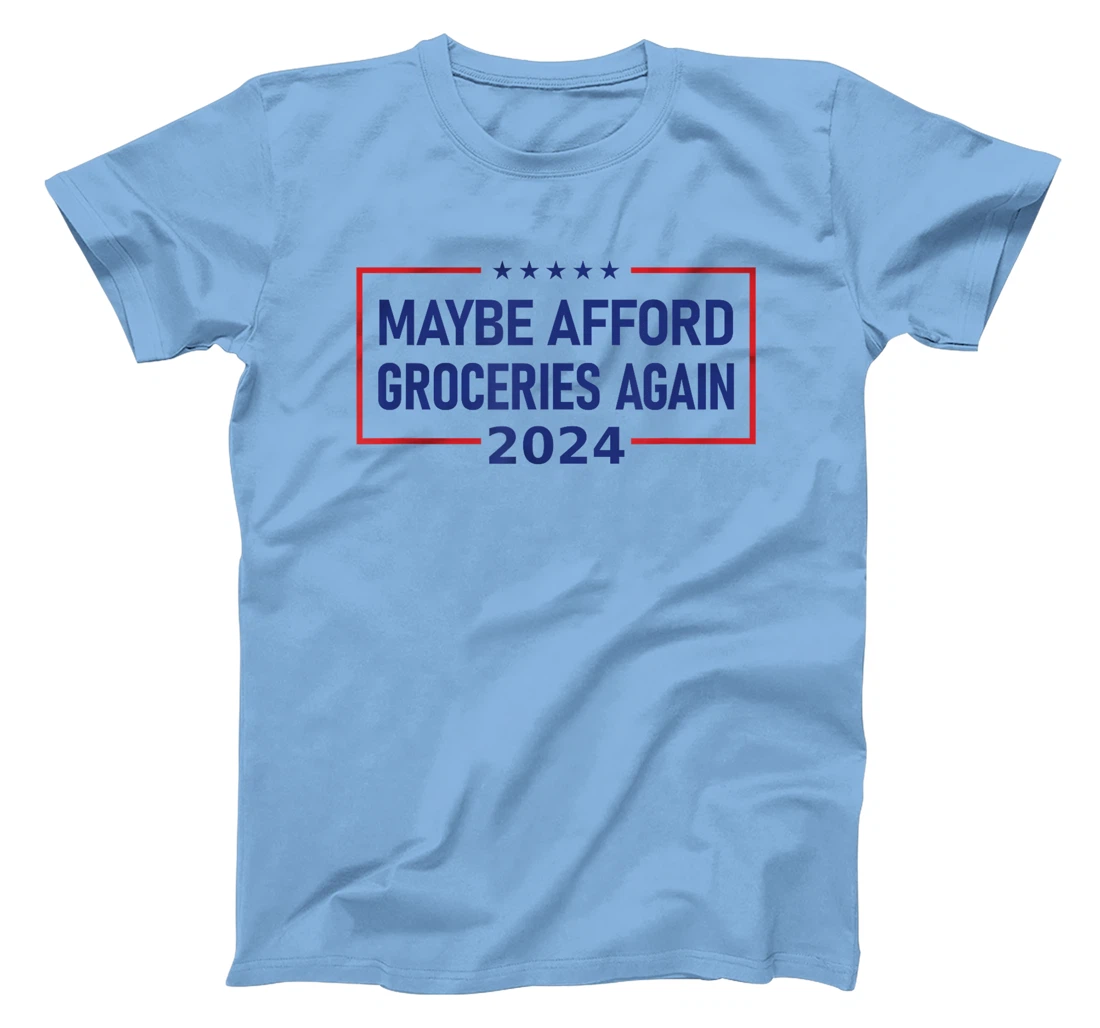 MAGA "Maybe Afford Groceries Again" Donald Trump 2024 Funny T-Shirt
