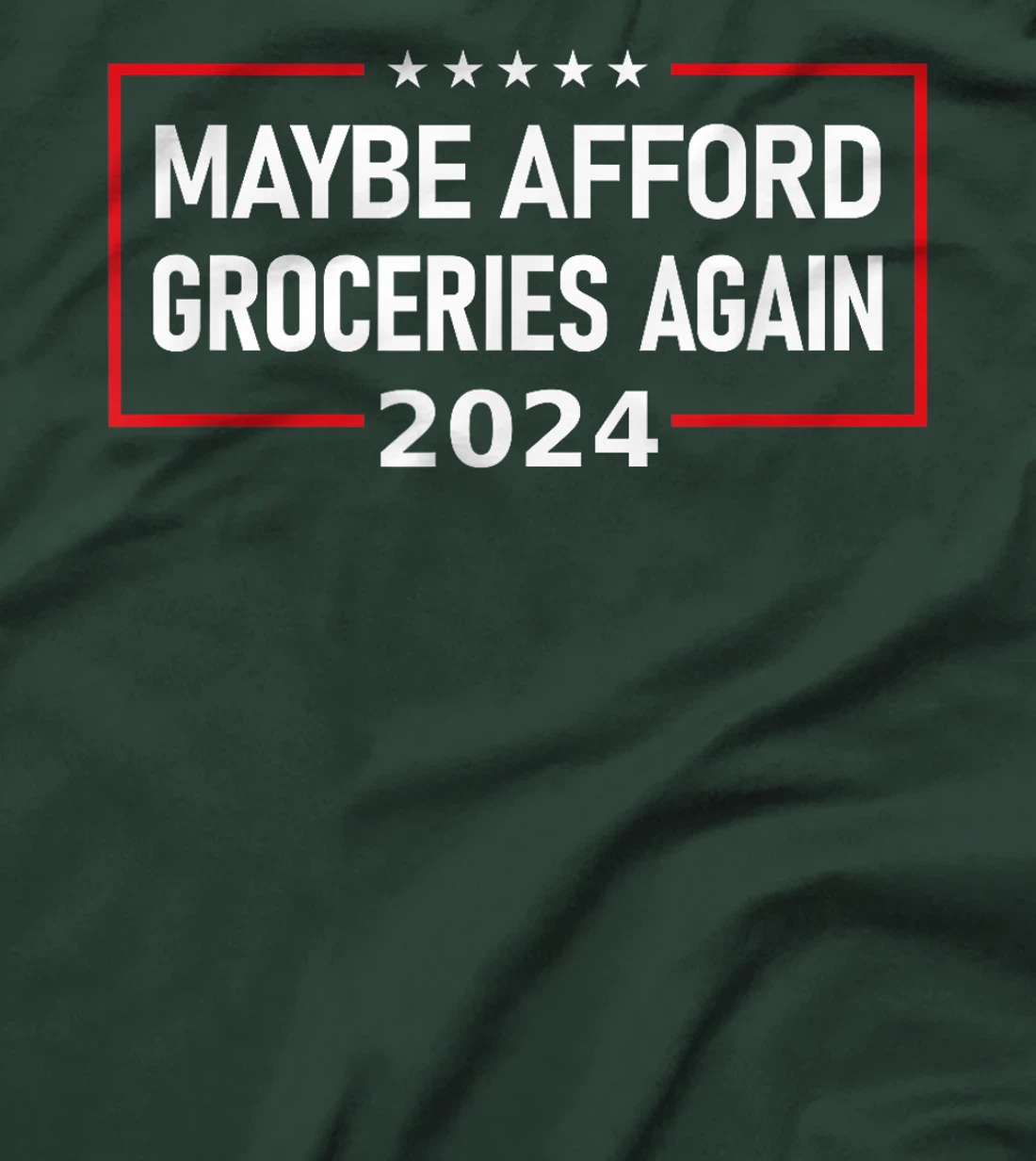 MAGA "Maybe Afford Groceries Again" Donald Trump 2024 Funny T-Shirt