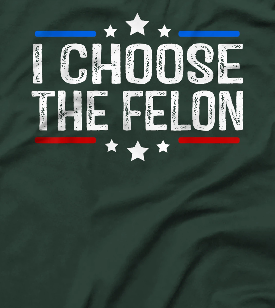 Trump 2024 I Choose The Felon 45 47 Vote For The Felon T-Shirt