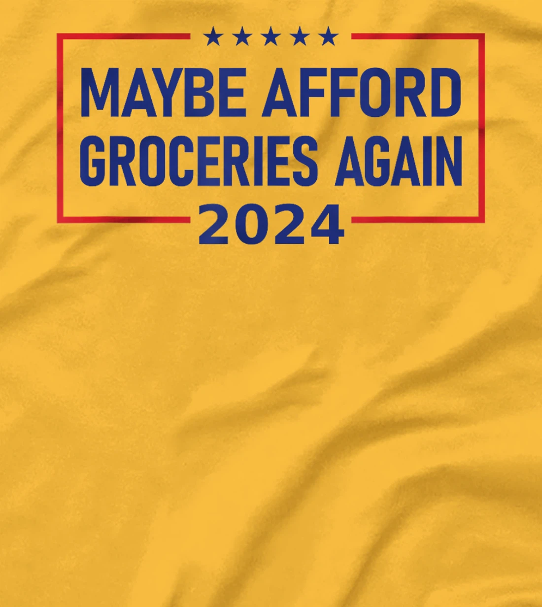 MAGA "Maybe Afford Groceries Again" Donald Trump 2024 Funny T-Shirt