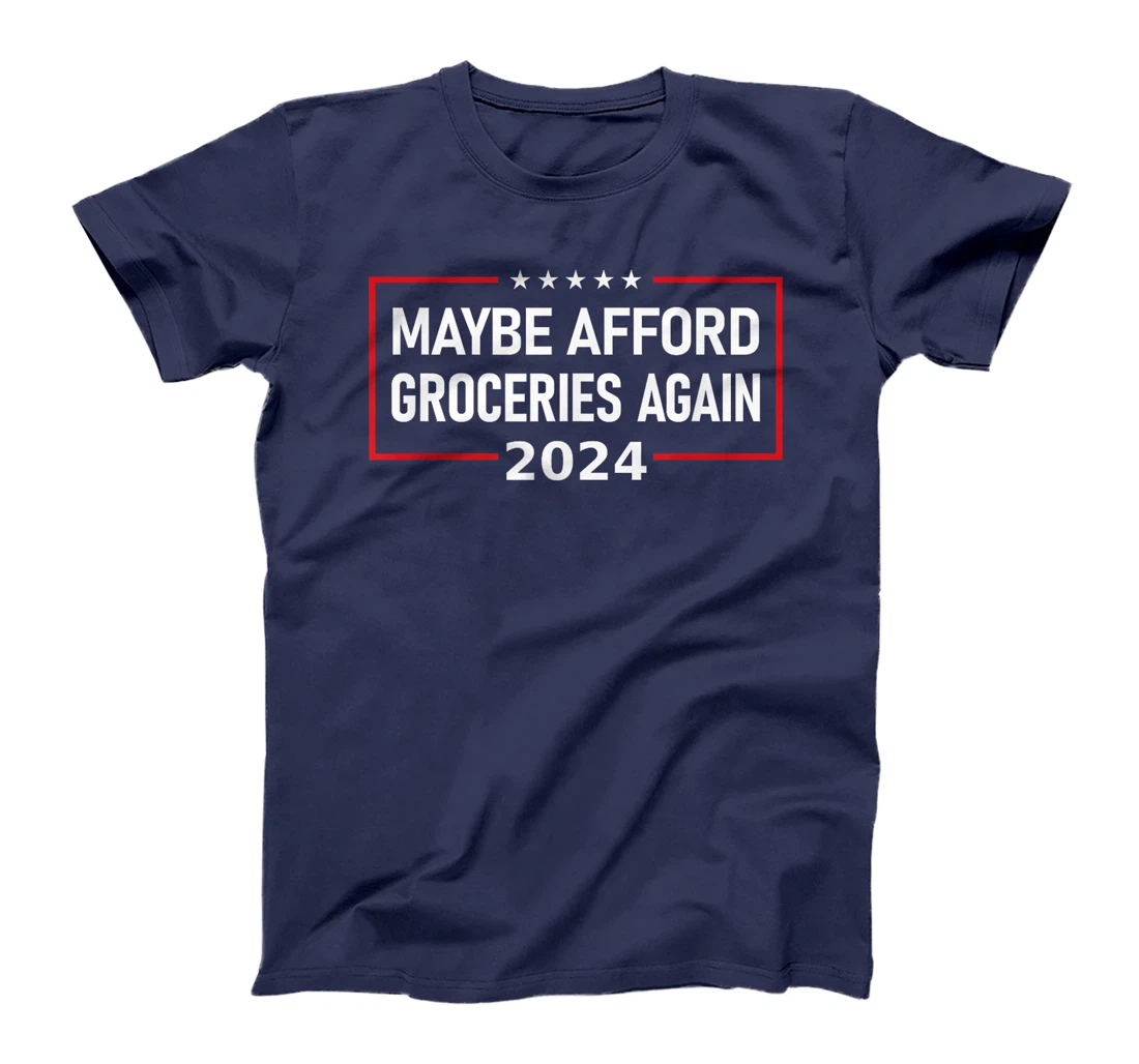 MAGA "Maybe Afford Groceries Again" Donald Trump 2024 Funny T-Shirt