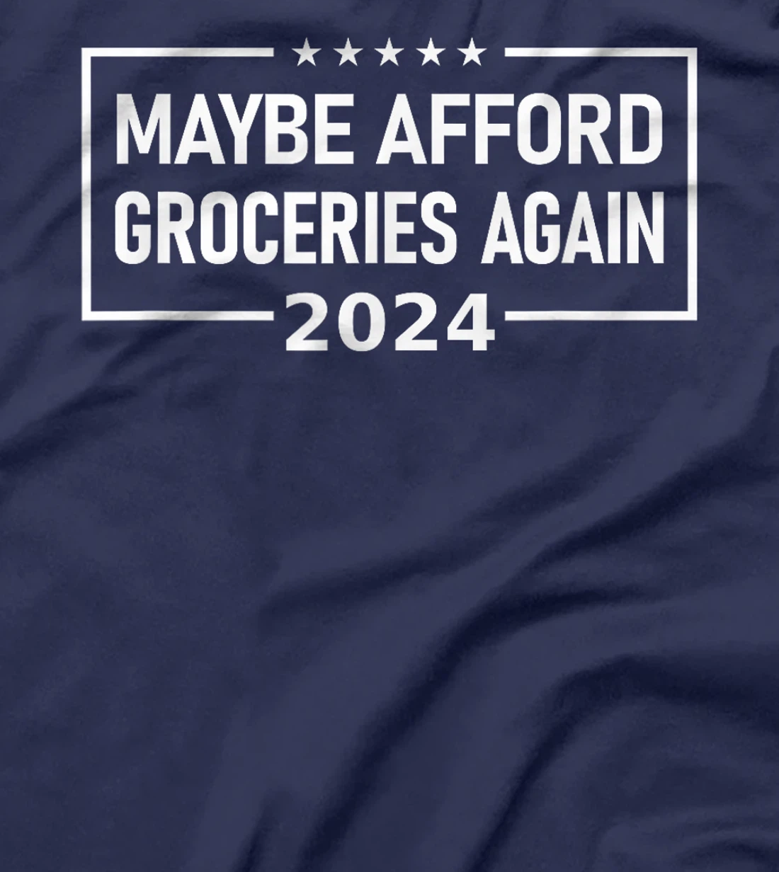Womens MAGA "Maybe Afford Groceries Again" Donald Trump 2024 Funny T-Shirt