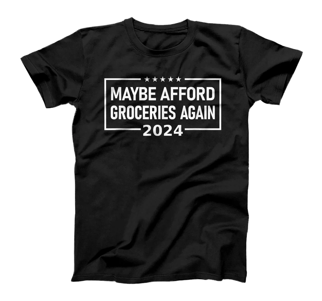 Womens MAGA "Maybe Afford Groceries Again" Donald Trump 2024 Funny T-Shirt