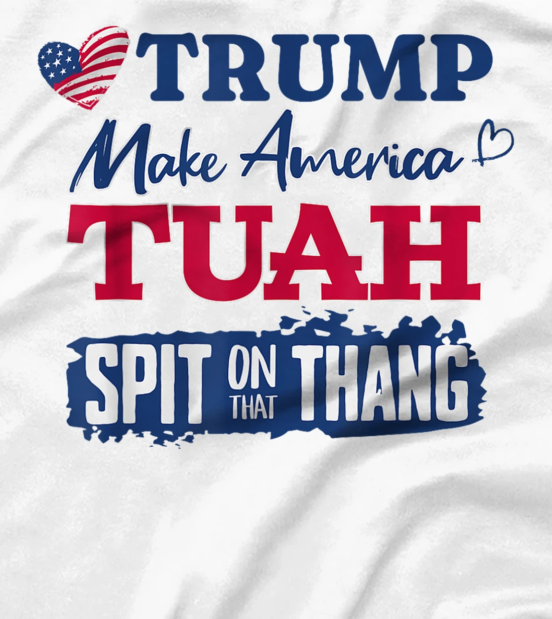 Hawk tush funny viral humor meme video tee girl 24 trump T-Shirt