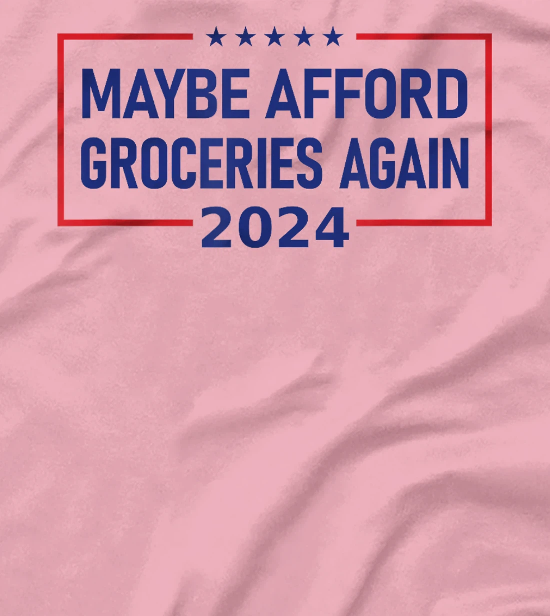 MAGA "Maybe Afford Groceries Again" Donald Trump 2024 Funny T-Shirt