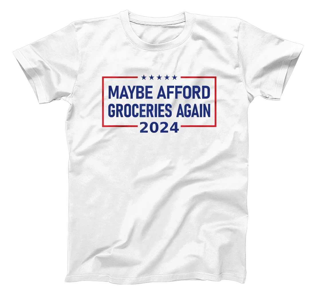 MAGA "Maybe Afford Groceries Again" Donald Trump 2024 Funny T-Shirt