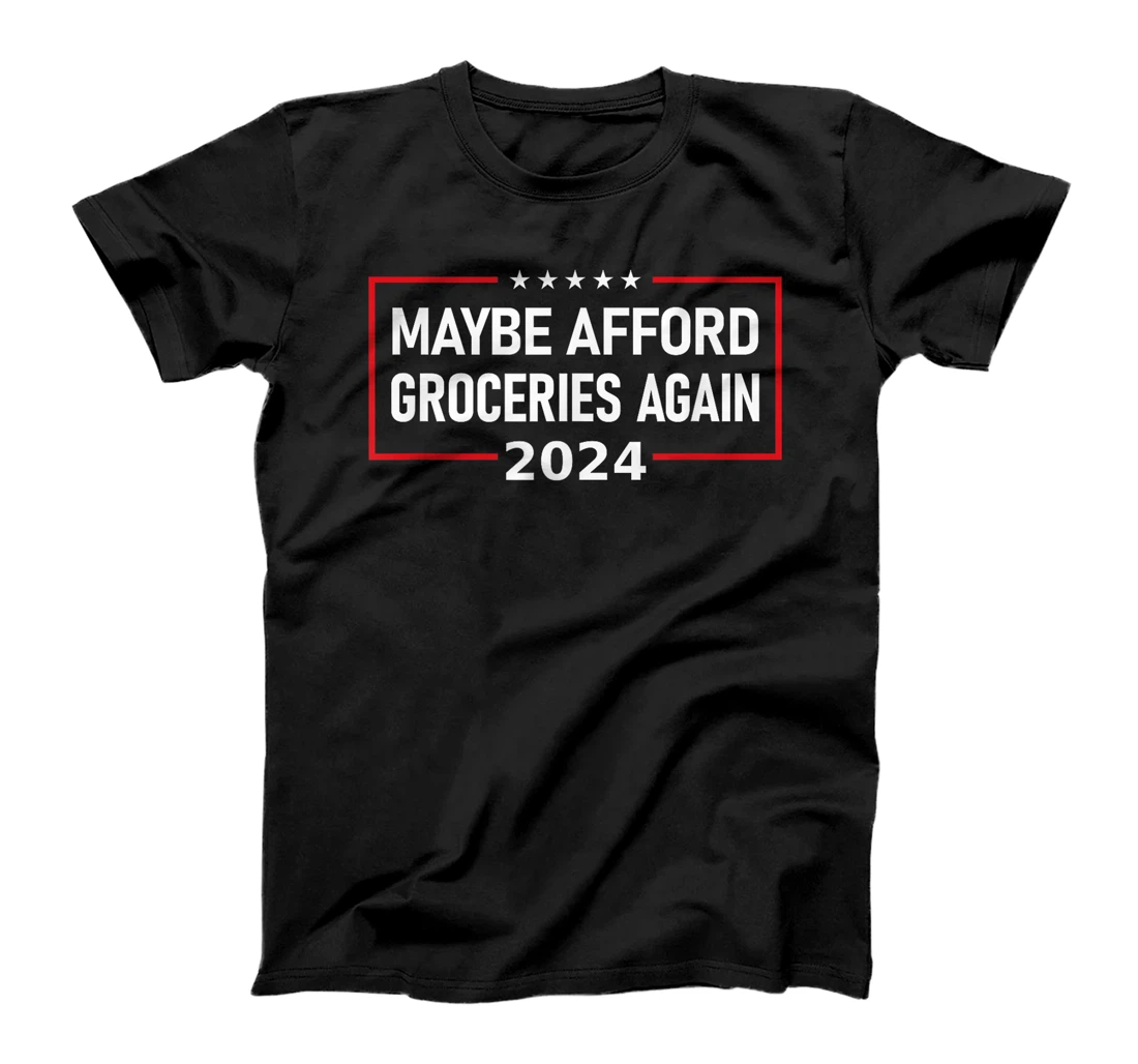 MAGA "Maybe Afford Groceries Again" Donald Trump 2024 Funny T-Shirt