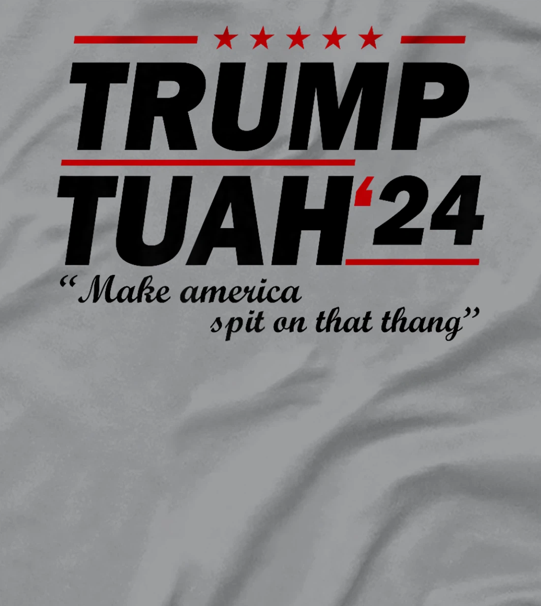Trump Tuah 24 Spit On That Thang Funny Hawk Tush Girl Meme Premium T-Shirt