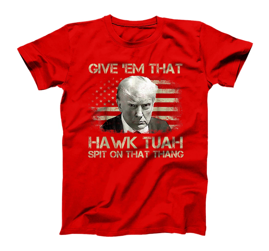 American Flag Trump Hawk Tuah 24 Spit On That Thang T-Shirt
