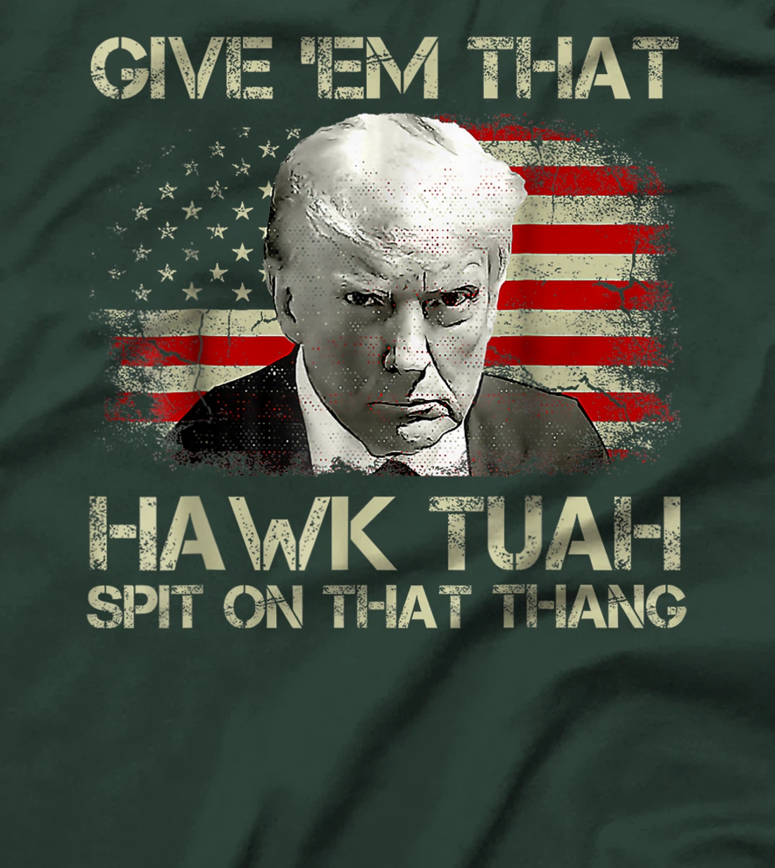 American Flag Trump Hawk Tuah 24 Spit On That Thang T-Shirt