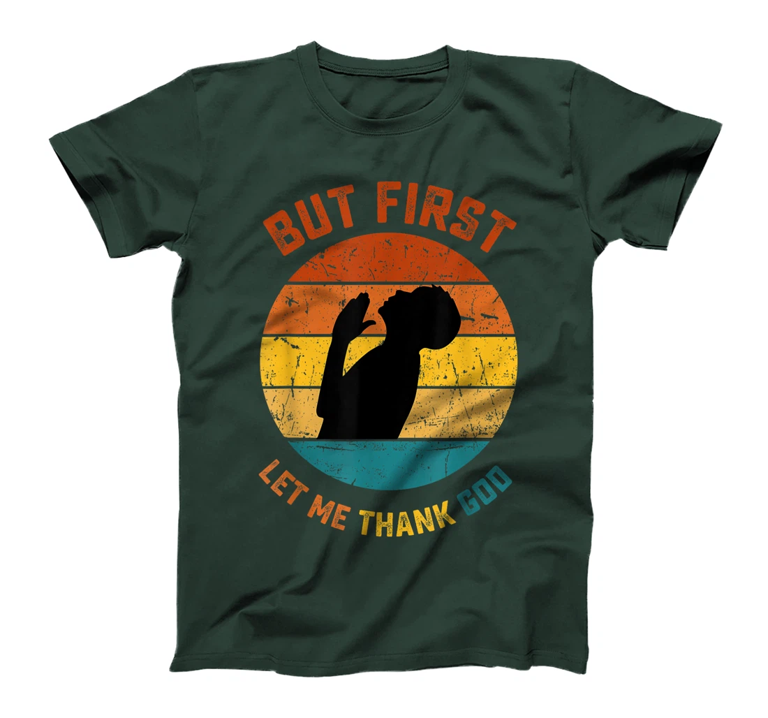 Cute But First Let Me Thank God Cute Faith T-Shirt