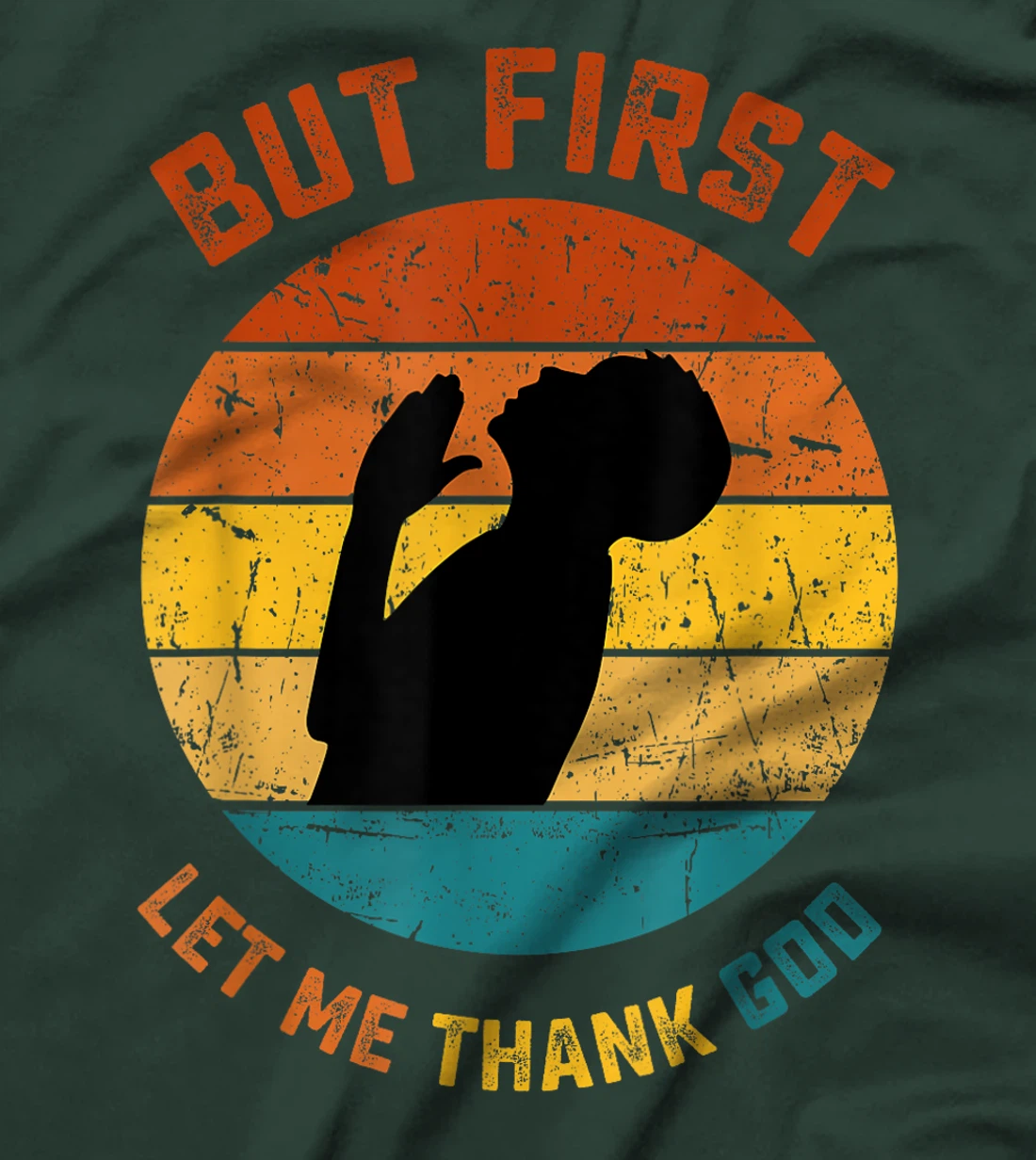 Cute But First Let Me Thank God Cute Faith T-Shirt