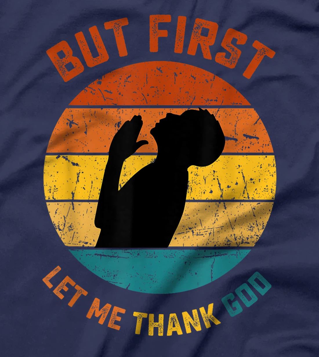 Cute But First Let Me Thank God Cute Faith T-Shirt