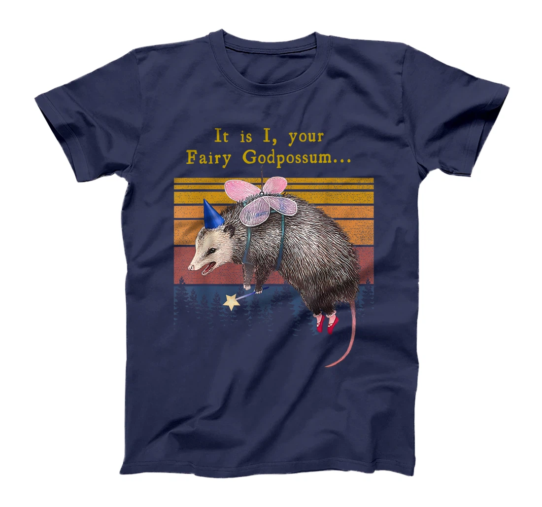 It Is I Your Fairy God Possum Funny Opossum T-Shirt