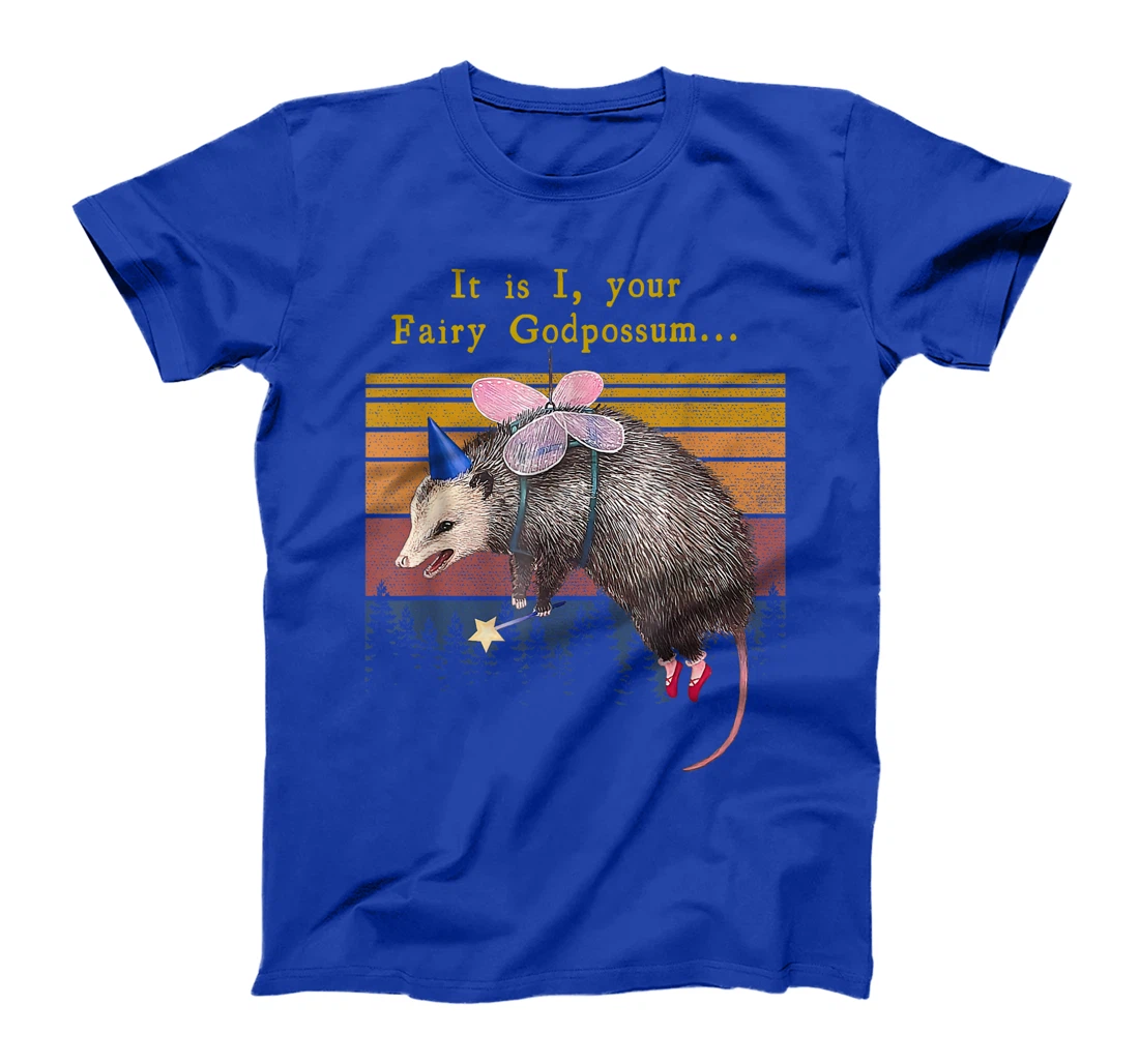 It Is I Your Fairy God Possum Funny Opossum T-Shirt