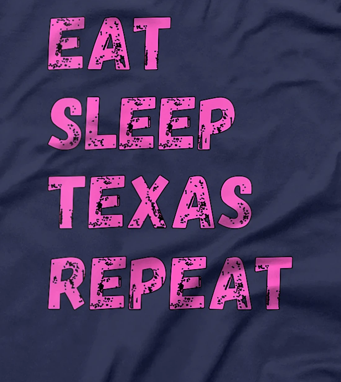 Womens Eat Sleep Texan Repeat Funny Texas Apparel T-Shirt