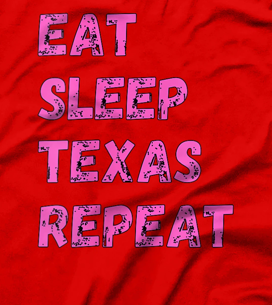 Womens Eat Sleep Texan Repeat Funny Texas Apparel T-Shirt