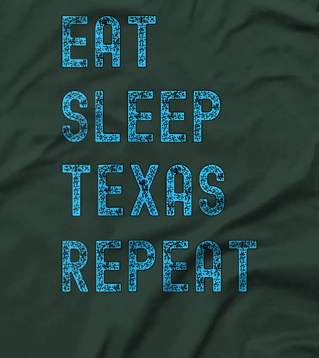 Womens Eat Sleep Texan Repeat Funny Texas Apparel T-Shirt
