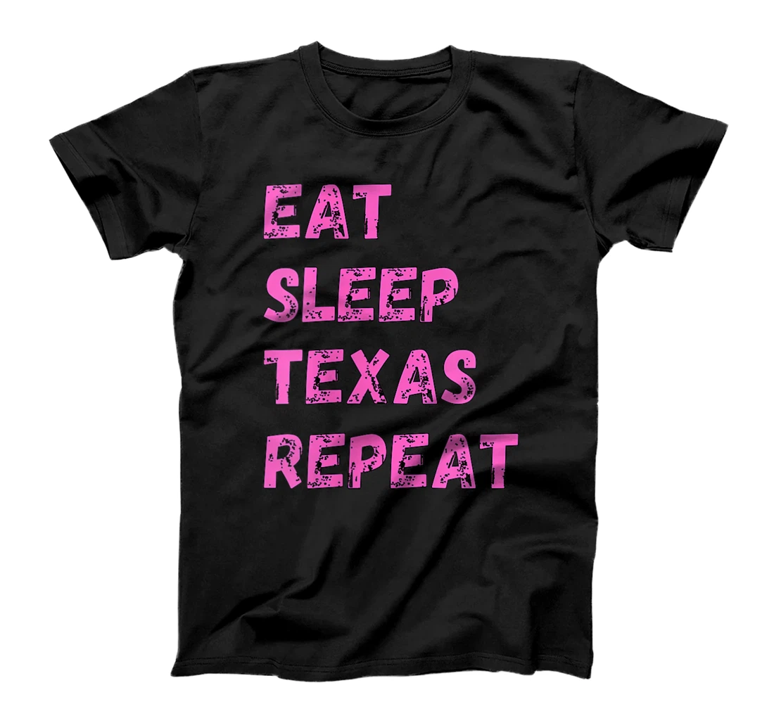 Womens Eat Sleep Texan Repeat Funny Texas Apparel T-Shirt