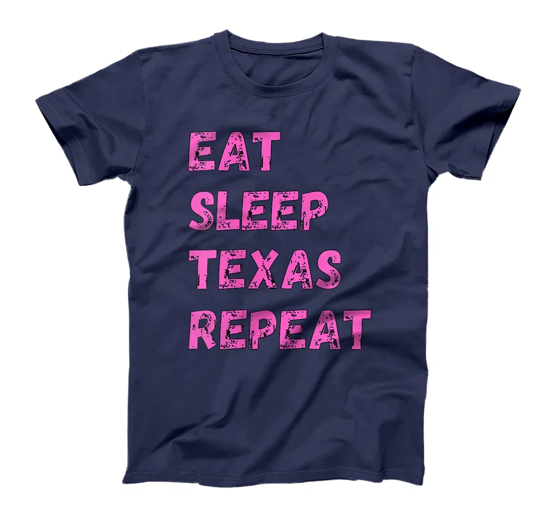 Womens Eat Sleep Texan Repeat Funny Texas Apparel T-Shirt