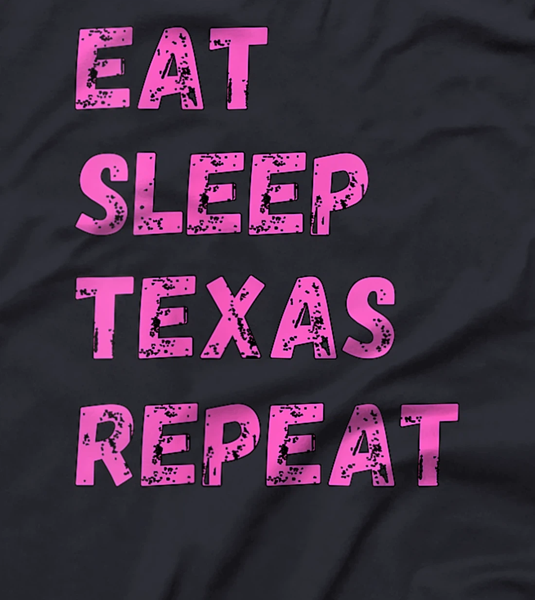 Womens Eat Sleep Texan Repeat Funny Texas Apparel T-Shirt